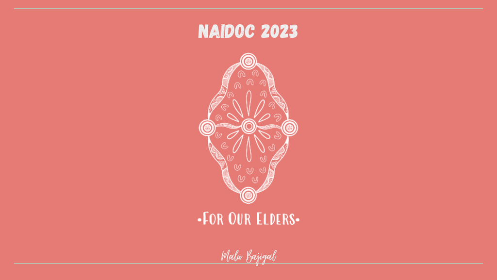 "For Our Elders" NAIDOC 2023