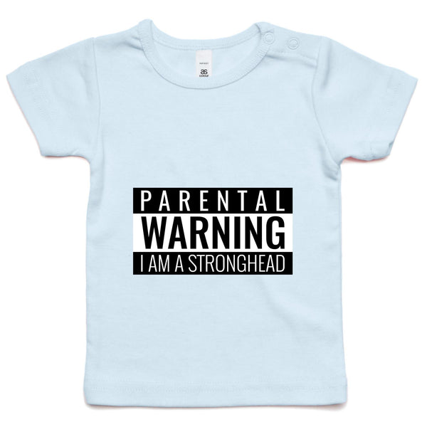 'I Am A Stronghead' Infant Tee