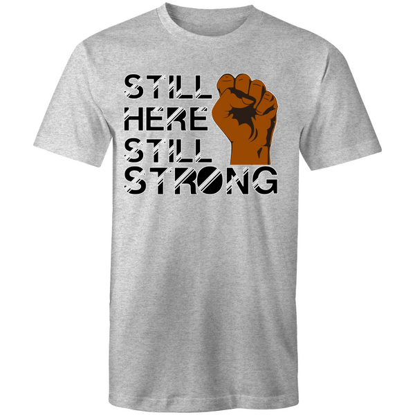 'Still Here, Still Strong' T-Shirt
