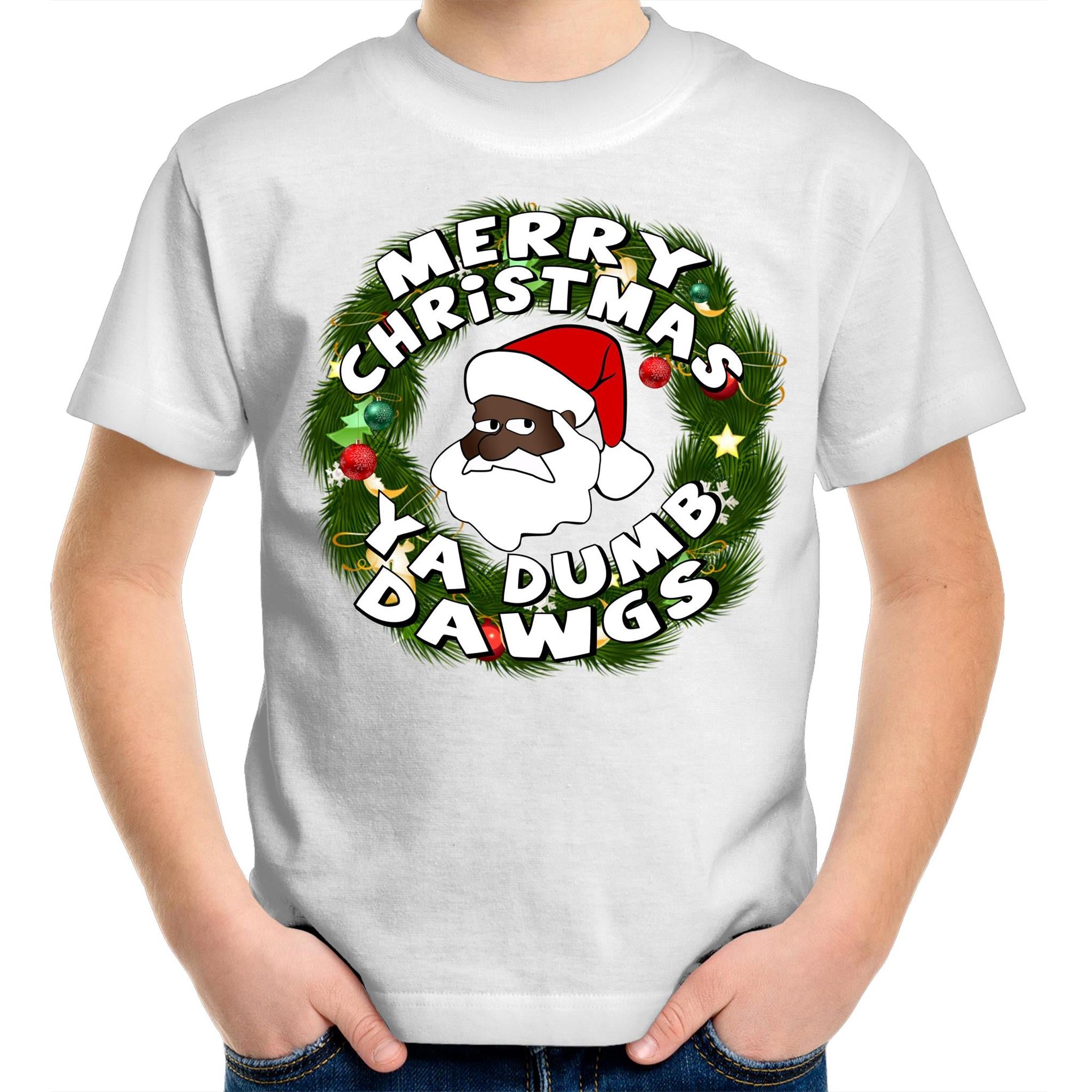 'Merry Christmas Ya Dumb Dawgs' Kids T-Shirt