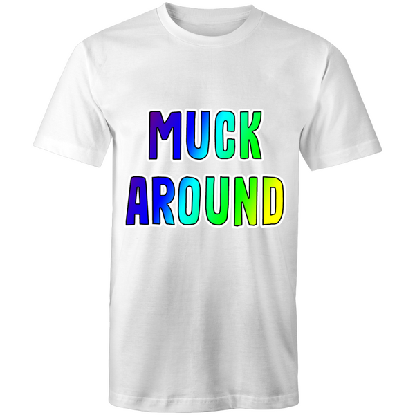 'Muck Around' T-Shirt
