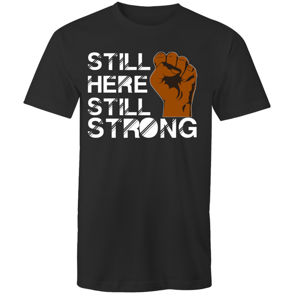 'Still Here, Still Strong' T-Shirt