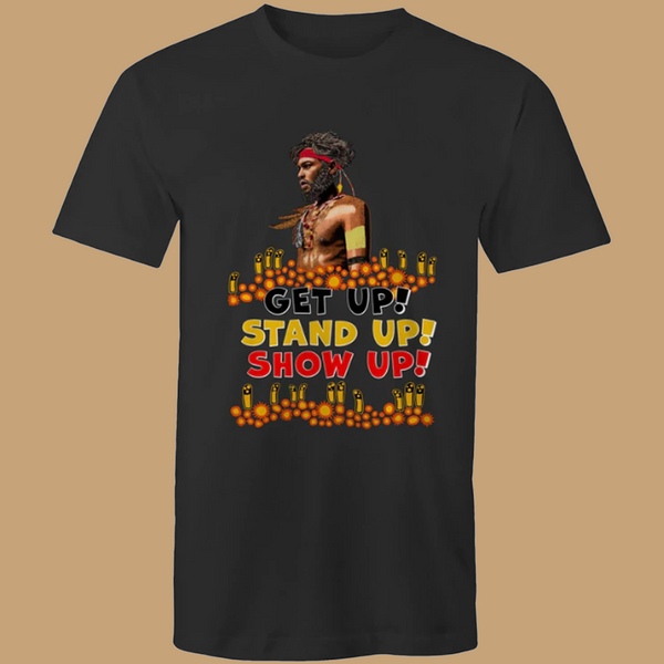 GET UP! STAND UP! SHOW UP! NAIDOC 2022 - T-Shirt