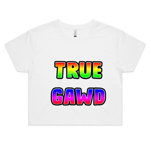 'True Gawd' Crop Tee