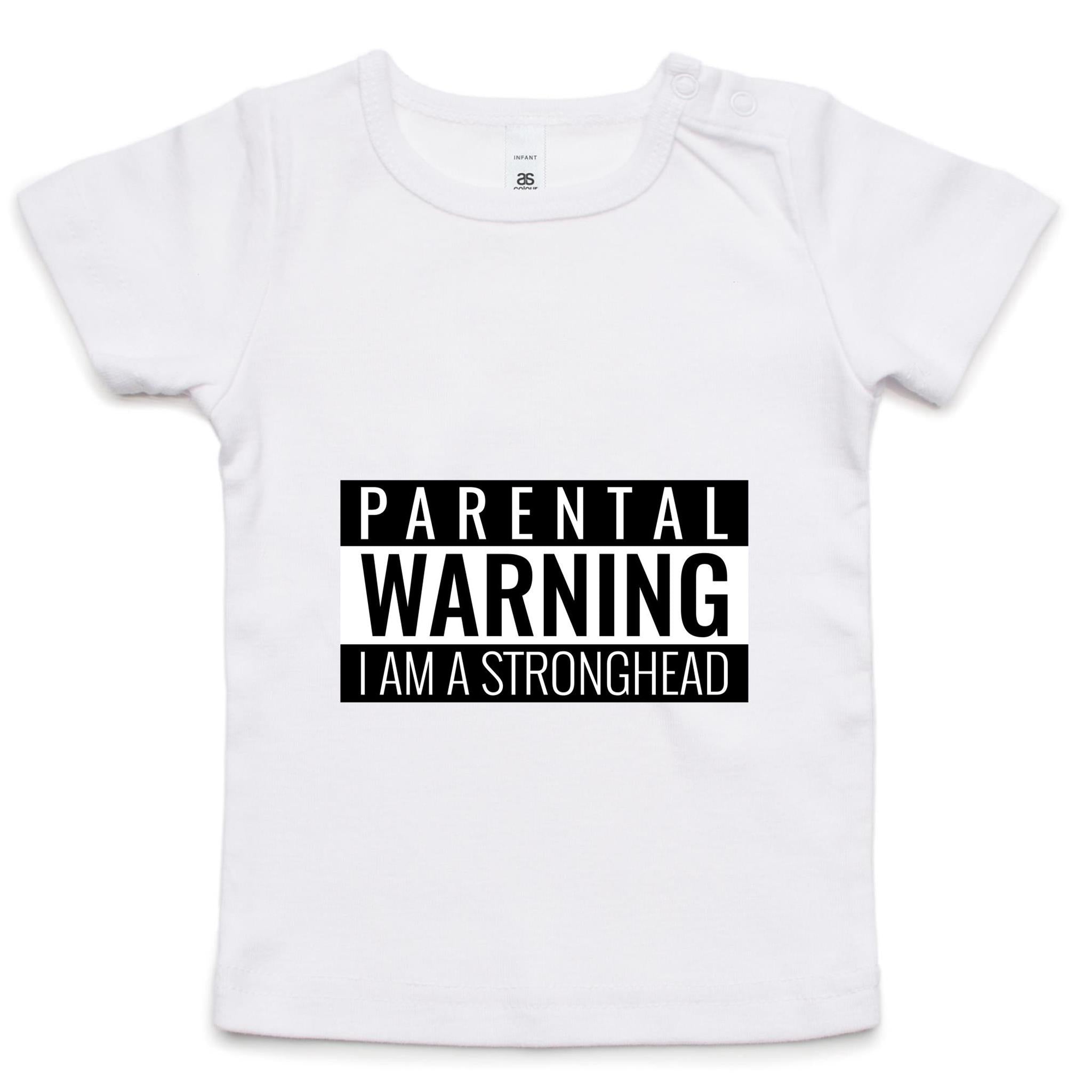 'I Am A Stronghead' Infant Tee