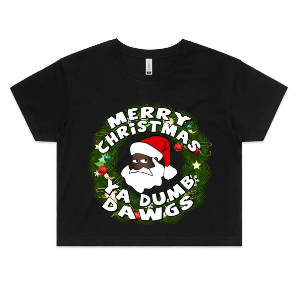 'Merry Christmas Ya Dumb Dawgs' Crop Tee